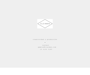 cleiman.com: C  L  E  I  M  A  N
creatividad & producción