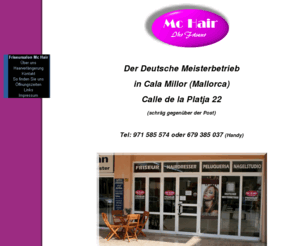 mchair-mallorca.com: Friseursalon Mc Hair
Deutscher Friseur in Cala Millor / Mallorca mit Nagelstudio und Haarverlängerung