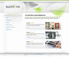 suuntava.net: Suuntava Oy | Turvallisuuden kehittäjä – Suuntava

Suuntava on turvajärjestelmien konsultointi- ja suunnittelutehtäviin keskittynyt asiantuntijayritys.
Palvelemme asiakkaitamme turvajärjestelmien koko elinkaaren ajan, aina tarpeiden määrittelystä järjestelmien saneerauksien valvontaan.
