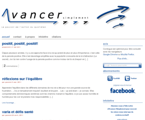 avancersimplement.com: Avancer Simplement — Le pouvoir de l’action au quotidien — Développement personnel
Un site simple, pour aider les gens à entreprendre une démarche consciente de développement personnel