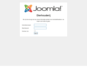 dierhouderij.com: Welkom op de voorpagina
Joomla! - Het dynamische portaal- en Content Management Systeem