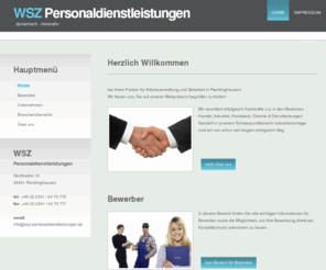 wsz-personaldienstleistungen.com: just-in-time Personaldienstleistungen Recklinghausen - Arbeitsvermittlung & Zeitarbeit in Recklinghausen.
Homepage der just-in-time Personalvermittlung RE - Arbeitsvermittlung & Zeitarbeit.