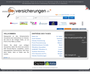 die-versicherungen.ch: Die Versicherungen in der Schweiz - Swissportail, Informationen mit 2 Mausklicks!
Versicherungen in der Schweiz finden Sie auf Swissportail, die Informationen mit 2 Mausclick!