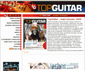 topguitar.pl: TopGuitar - Magazyn Muzyków. Gitara bez tajemnic
Profesjonalny Magazyn Muzyków. Gitary i sprzęt dla gitarzystów i basistów, testy, imprezy, koncerty, forum. Gitara elektryczna, basowa, klasyczna, akustyczna