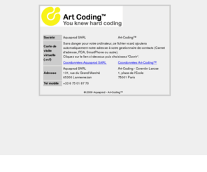 art-coding.fr: Aquaprod SARL / Art-Coding™
Aquaprod SARL / Art-Coding ™