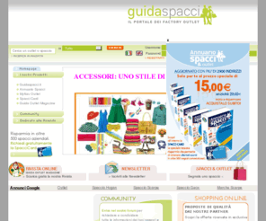 guidaspacci.com: Spacci aziendali e Factory Outlet in Italia - GuidaSpacci.it
Spacci aziendali e Factory Outlet in Italia, spacci card, outlet convenienti, guida agli spacci, virtual outlet, cittadella virtuale, negozi online