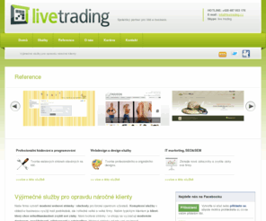 livetrading.cz: Tvorba www stránek, webdesign, SEO optimalizace | Live trading, s.r.o.
Společnost Live trading s.r.o. nabízí komplexní služby v oblasti e-business: tvorba webových stránek/tvorba e-shopu, webdesign, SEO optimalizace, internetový marketing - SEM a mnohé další. Webové stránky a e-shopy běží na profi systému Genesis CMS.