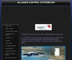 wastein.com: Alliance Control System , Inc.
QUALITY  CONTROLS, NEW SIMPLEX CONTROLS,USER FRIENDLY CONTROLS, B/W CONTROL DISTRIBUTOR, ALLIED MOLDED DISTRIBUTOR, RK ELECTROBNICS DISTRIBUTOR,AMERICAN MANUFACTURING CO., SJE RHOMBUS,LIQUID LEVEL CONTROLS,SEWAGE CONTROLS, DUPLEX CONTROLS,ODOR CONTROLS,WASTEWATER CONTROLS,LIGHTING CONTROLS,SIMPLEX CONTROLS.,