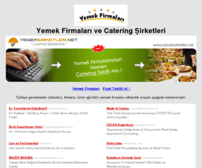 yemekfirmalari.org: Yemek Firmaları, Catering Şirketleri: İstanbul-Ankara-İzmir
Catering İstanbul, ankara ve izmirdeki yemek firmalarının. Catering şirketleri 