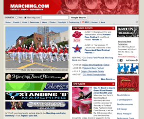 marching.org: MARCHING.COM: Marching Band, High School Marching Bands, Competitions, Scores, Uniforms, Fundraisers
Marching.com is a one-stop source of high school marching band events, links, resources, news and photos. Find details of major parade and field competitions, links to marching bands on the net, and a directory of services and supplies for your marching band, color guard or drum line.