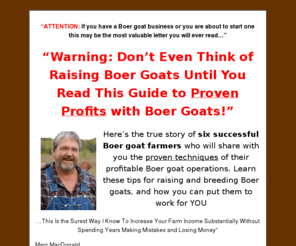 boergoatprofitsguide.com: How to Profitably Raise Boer Goats
Information on raising boer goats, plus tips on breeding and rasing boer goats