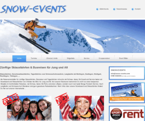 snow-events.com: SNOW-EVENTS.com | Skiausfahrten und Tagesfahrten Nürtingen, Esslingen, Stuttgart, Reutlingen, Tübingen... - SE
hallo text