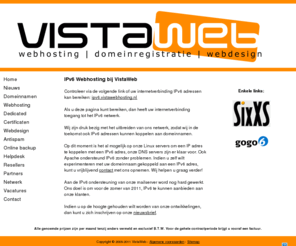 vistawebhosting.nl: IPV6 Webhosting bij VistaWeb
Goedkoop webhosting en binnen 2 uur uw domeinnaam online. De beste en goedkoopste webhost van Nederland. Snelle domein registratie.