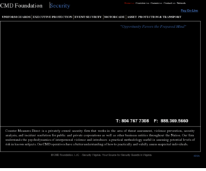 cmdfoundation.com: Security Guards Virginia, Armed Richmond VA Security
Security Guards Virginia >  Executive, Event, Uniform, Security - CMD Foundation VA, Richmond Virginia Security Company