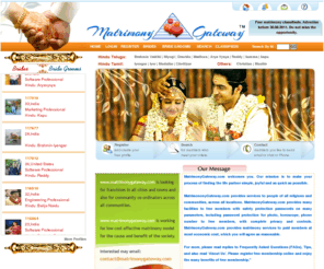 matrimonygateway.com: Matrimonygateway.com
matrimonygateway.com offers Matrimonial and Free Profile Registration. Add your Free Matrimonials Profile