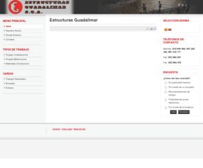 estructurasguadalimar.com: Estructuras Guadalimar S.C.A.
Empresa de estructuras realizando generalmente las estructuas de hormigon de los edificios
