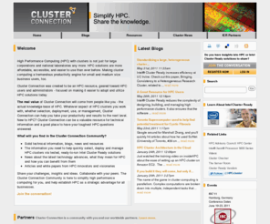 clusterconnection.com: Cluster Connection
An online community enabling IT professionals and engineers to share knowledge, gain information and capitalize on the power of High Performance Computing. Join the innovators and visionaries—be part of the momentum.