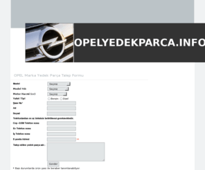 opelyedekparca.info: OPEL YEDEKPARCA
Opel  Yedek parça online alışveriş Mağazası