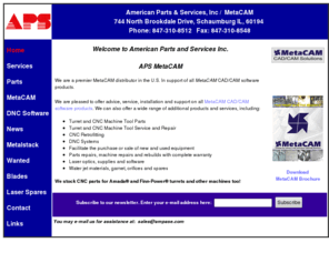 ampase.com: APS MetaCAM - Suppliers of CAD/CAM software, JETCAM, Finn Power, CNC repairs, parts and services
APS JETCAM/American Parts and Services - Providers of CADCAM & CIM for the sheet metal fabrication and aerospace industry. JETCAM Expert series CAD/CAM software supports virtually every punching and profiling technology in the market, including punch, plasma, waterjet, routing, router, laser and combination machines. APS also sell spare parts for Amada, Trumpf and Finn-Power machine tools.