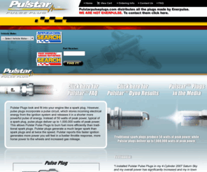 pulstar.mobi: Pulstar Pulse Plugs Increase Horsepower, Torque and Fuel Efficiency
PulstarPulsePlugs.com stocks every plug made by Enerpulse, Inc.  In-Depth FAQ section for information on Pulstar pulse plug technology.