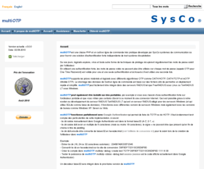 multiotp.net: multiOTP - la librairie PHP
SysCo systÃ¨mes de communication sa : consulting informatique, management de projets, dÃ©veloppement, services Internet, ADSL