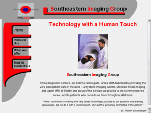 simg.net: Welcome to the Southeastern Imaging Group
radiology, MRI, Wide Open MRI, Birmingham, Hoover, Ultrasound, Imaging, Fluoroscopy, Diffusion imaging, cardiac screening