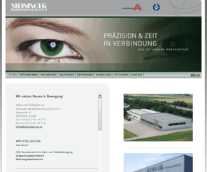 steininger-cnc.at: Steininger Metallbearbeitung Ges.m.b.H. - die Perspektive von Präzision.
Steininger Metallbearbeitung Ges.m.b.H. - die Perspektive von Präzision. Wir vereinen modernste CNC-Techniken in einem Haus.