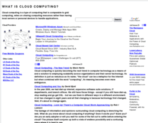 cloud-network.com: What is cloud computing?
Cloud computing is a type of computing that is comparable to grid computing, relies on sharing computing resources rather than having local servers or personal devices to handle applications.