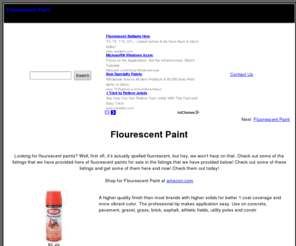 flourescentpaint.com: Flourescent Paint | Get Flourescent Paints Here!
If you want to find fluorescent paints, check out some of the listings that we have here!.