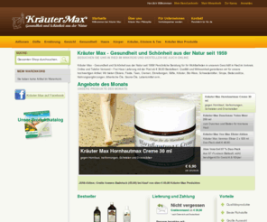 kraeutermax.at: Kräuter Max - Gesundheit und Schönheit aus der Natur seit 1959
Kräuter Max Naturprodukte - Gesundheit und Schönheit aus der Natur seit 1959!
Über 1000 Artikel frei Haus ab EUR 39,00 nach Österreich und Deutschland.