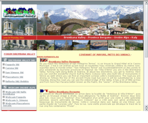 valbrembana.info: Valle Brembana, Bergamo
Valbrembana Web aere, cultura in Valle Brembana
