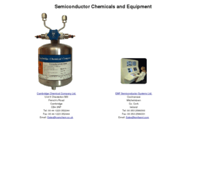 emf.co.uk: Welcome to CamChem
EMF Are a Cambridge (England) based company specialising in high purity chemicals for the semiconductor industry