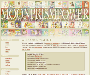 moon-prism.net: Moon Prism Power | the Bishoujo Senshi Sailor Moon fanlisting
The Anime Fanlistings Network approved fanlisting for the Bishoujo Senshi Sailor Moon anime and manga series by Takeuchi Naoko.