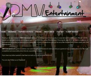 dmvweddings.com: DMV Entertainment - Southwest Virginia's #1 Mobile DJ Serivce.
DMV Entertainment is a Mobile DJ Serivce performing at wedding, parties and events.