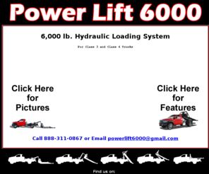 pl6000.com: The Power Lift 6000
The Power Lift 6000 is a hydraulic loading system for class 3 and class 4 work trucks.