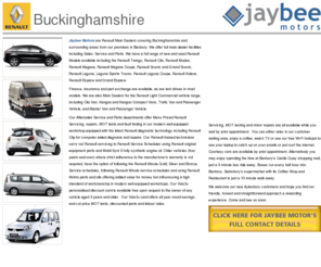 renaultbuckinghamshire.com: Renault Buckinghamshire offering full main dealer facilities including Sales, Service and Parts.
Jaybee Motors are Renault Main Dealers covering aylesbury and offering full main dealer facilities including Sales, Service and Parts.