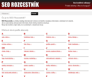 seo-rozcestnik.sk: SEO Rozcestník - Iba kvalitné odkazy!
SEO Rozcestník je unikátny katalóg internetovách stránok, obsahujúcí iba kvalitné odkazy. Spätné odkazy zdarma, dobrá cesta ako zvýšiť PageRank.