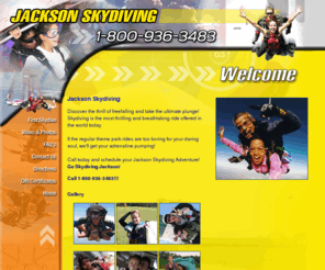 jacksonskydiving.com: Jackson Skydiving - Skydiving Jackson, Mississippi
Jackson Skydiving offers skydiving in the Jackson, Mississippi area.  Call 1-800-936-3483 today!  We welcome first time skydivers as well as experienced skydivers. Go Skydiving Jackson!