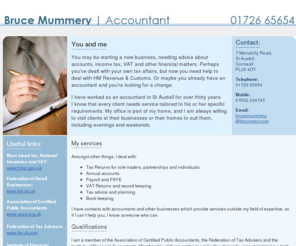 brucemummery.com: Accountant in St Austell | Bruce Mummery
Bruce Mummery, accountant based in St Austell, Cornwall