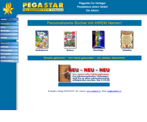 buecherhelden.com: PEGASTAR AG - The Personal Book Company
PEGASTAR - The Personal Book Company, Persoenliche Buecher und Persoenlichkeits-Analysen, Geld verdienen mit dem PC!