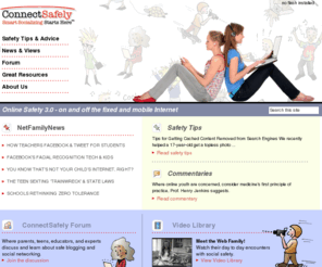 connectsafely.org: Connect Safely |Connect Safely | Online Safety 3.0 - on and off the fixed and mobile Internet
Online Safety 3.0 - on and off the fixed and mobile Internet