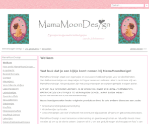 mamamoondesign.com: Welkom | MamaMoonDesign
Wat leuk dat je een kijkje komt nemen bij MamaMoonDesign MamaMoonDesign staat voor eigenwijze en exclusieve