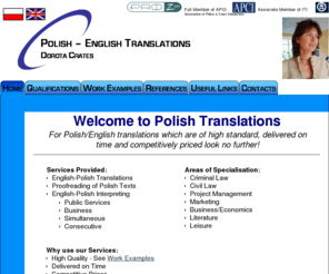 polishtranslations.info: PolishTranslations.info | Home
Polish/English, English/Polish translation and interpreting services. Specialisatons include: Legal, Leisure, Marketing.