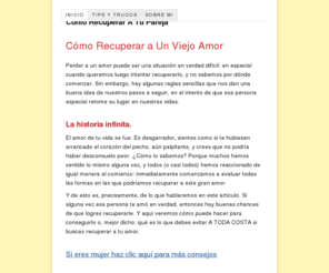 comorecuperaratupareja.com: Cómo Recuperar A Tu Pareja
El amor de tu vida se fue. Es desgarrador, sientes como si te hubiesen arrancado el corazón del pecho, aún palpitante, y crees que no podría haber desconsuelo peor.