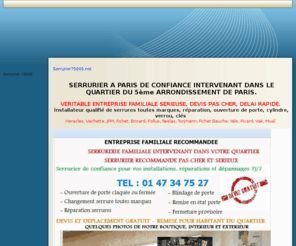 serrurier75006.net: Serrurier 75006 est GARANTI PAS CHER 01 47.34.75.27, serrurerie serrurier 75006.
Serrurier 75006, Véritable entreprise Familiale de CONFIANCE intervenant dans votre quartier. Serrurier 75006 installateur qualifié, porte, serrure, ouverture de porte, changement, blindage, clés.