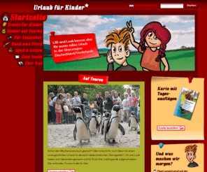 urlaubfuerkinder.de: Urlaub für Kinder: Familienurlaub : Familienferien : Urlaub mit Kindern: Urlaub für Kinder || kinder vakanties
Urlaub mit Kindern, Familienurlaub im spannenden deutsch-holländischen Grenzgebiet. Kinderattraktionen rund ums Dreieck Münster, Osnabrück und Zwolle.