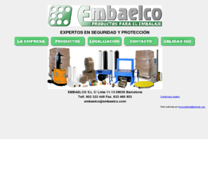 embaelco.com: pagina principal
Embaelco comercializa cualquier producto para el embalaje, C/ Lima 11-13 Barcelona