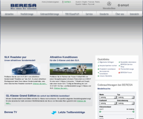 beresa.org: Mercedes-Benz Partner Beresa - Junge Sterne, Gebrauchtfahrzeuge, Neufahrzeuge und Services
Beresa bietet eine große Auswahl an Gebrauchtfahrzeugen (Junge Sterne) sowie Neufahrzeuge und Services der Marke Mercedes-Benz und smart.