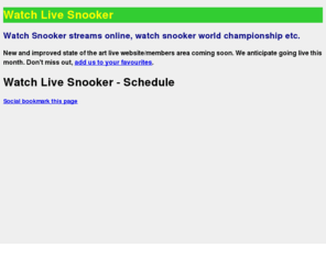 watchlivesnooker.com: Watch Live Snooker | Watch Snooker Games Live online
Watch live snooker. Using your pc you can Watch Live Snooker Games on your PC. Watch the World Championship and all the great snooker tournaments/players online.