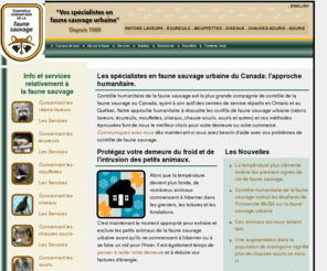 controledefaune.com: Contrôle humanitaire de la faune sauvage - Vos specialistes en faune sauvage urbaine
Contrôle humanitaire de la faune sauvage, inc. offre des services de retrait et d'extraction sans cruauté de la faune savage aux clients résidentiels et commerciaux à travers le Québec et l'Ontario.